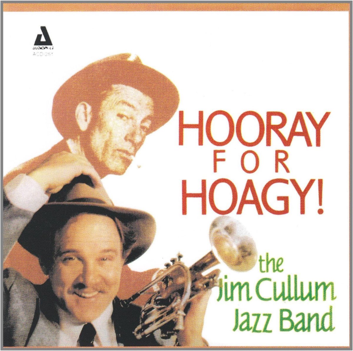 The Jim Cullum Jazz Band - Hooray For Hoagy! A Celebration Of Hoagy Carmich (CD)