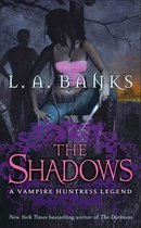 Vampire Huntress Legend Series - The Shadows