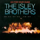 Isley Brothers, The - Go For Your Guns (LP)