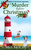 A Whodunit Pet Cozy Mystery Series 4 - The Murder Before Christmas