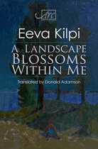 Arc Translations - A Landscape Blossoms Within Me
