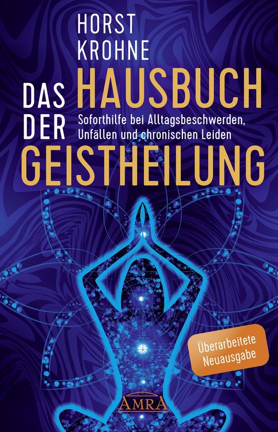 DAS HAUSBUCH DER GEISTHEILUNG: Soforthilfe bei Alltagsbeschw ... - cover