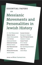 Essential Papers on Jewish Studies- Essential Papers on Messianic Movements and Personalities in Jewish History