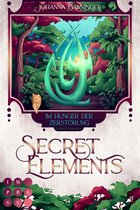 Secret Elements 6 - Secret Elements 6: Im Hunger der Zerstörung