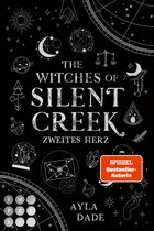 The Witches of Silent Creek 2 - The Witches of Silent Creek 2: Zweites Herz