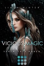 Vicious Magic - Vicious Magic: Verzwickte Gaben (Band 1)