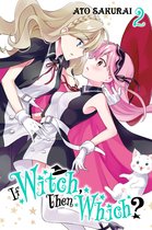 If Witch, Then Which? 2 - If Witch, Then Which?, Vol. 2