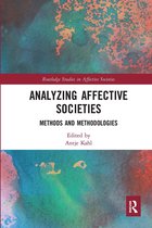 Routledge Studies in Affective Societies- Analyzing Affective Societies
