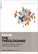 KNOW Series- Know the Theologians