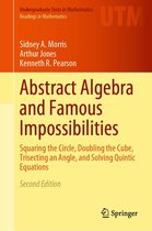 Undergraduate Texts in Mathematics - Abstract Algebra and Famous Impossibilities