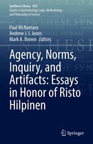 Synthese Library 454 - Agency, Norms, Inquiry, and Artifacts: Essays in Honor of Risto Hilpinen