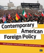 Contemporary American Foreign Policy: Influences, Challenges, and Opportunities