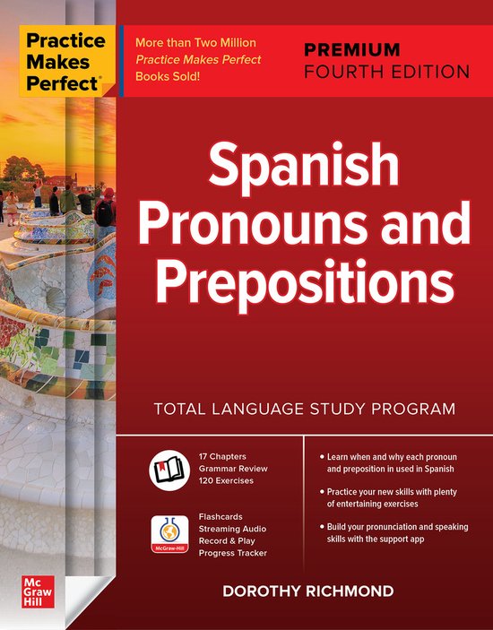 Practice Makes Perfect: Spanish Pronouns and Prepositions, P ... - cover