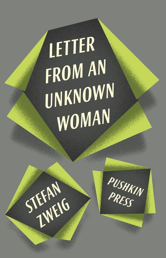Boekomslag Letter From An Unknown Woman van Stefan Zweig, Pushkin Press, met abstracte zwart-groene geometrische vormen.