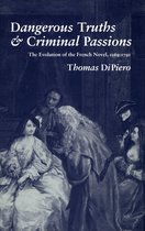 Dangerous Truths and Criminal Passions