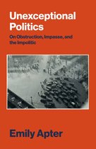 Towards a Theory of Unexceptional Politics