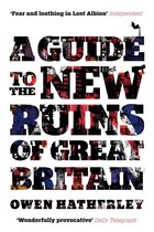 Guide To The New Ruins Of Great Britain