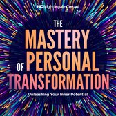 Mastery of Personal Transformation, The