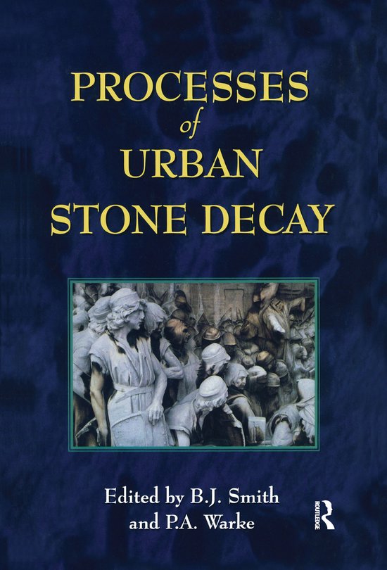 Processes Of Urban Stone Decay - cover