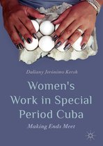 Women’s Work in Special Period Cuba