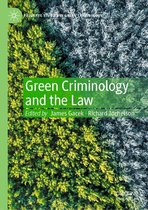 Palgrave Studies in Green Criminology - Green Criminology and the Law