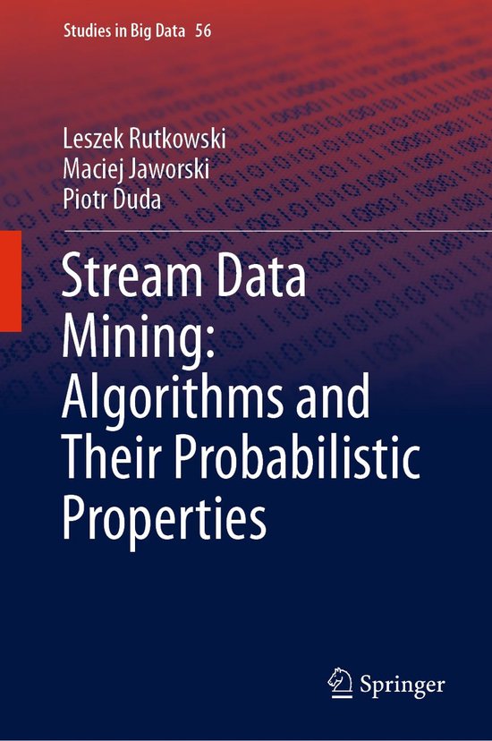 Studies in Big Data 56 - Stream Data Mining: Algorithms and  ... - cover