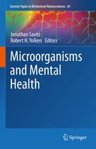 Current Topics in Behavioral Neurosciences 61 - Microorganisms and Mental Health