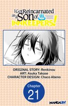 I Got Reincarnated as a Son of Innkeepers! CHAPTER SERIALS 21 - I Got Reincarnated as a Son of Innkeepers! #021