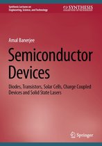 Synthesis Lectures on Engineering, Science, and Technology - Semiconductor Devices