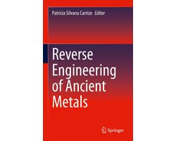 Chemistry and Material Science (R0) - Reverse Engineering of Ancient Metals