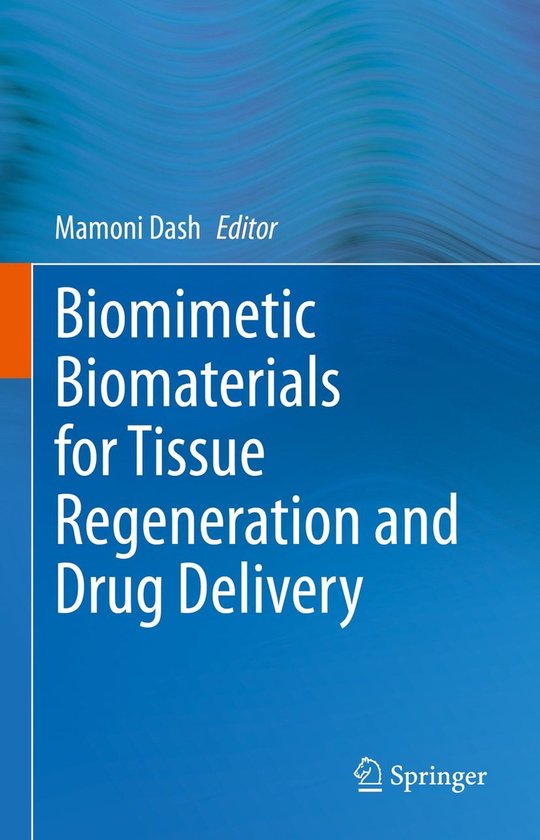 Biomimetic Biomaterials for Tissue Regeneration and Drug Del ... - cover