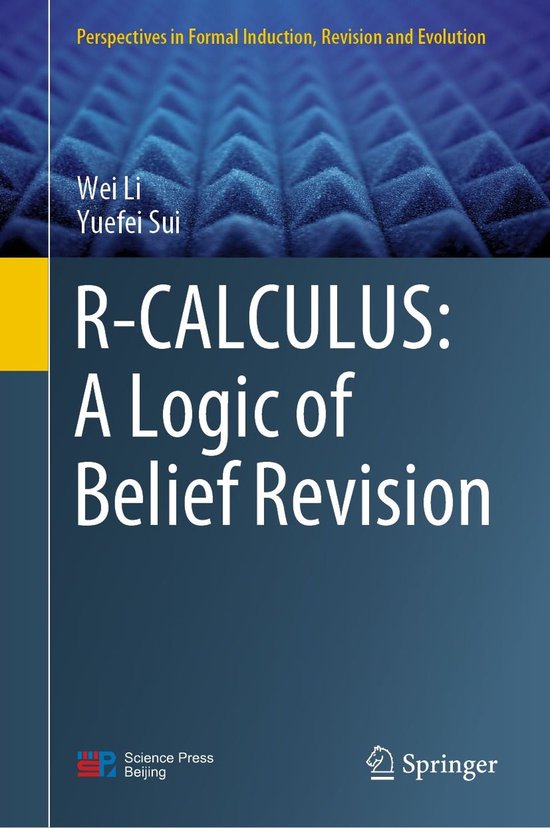 Computer Science (R0) - R-CALCULUS: A Logic of Belief Revisi ... - cover