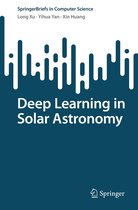 SpringerBriefs in Computer Science - Deep Learning in Solar Astronomy