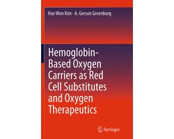 Hemoglobin-based Oxygen Carriers As Red Cell Substitutes and Oxygen Therapeutics