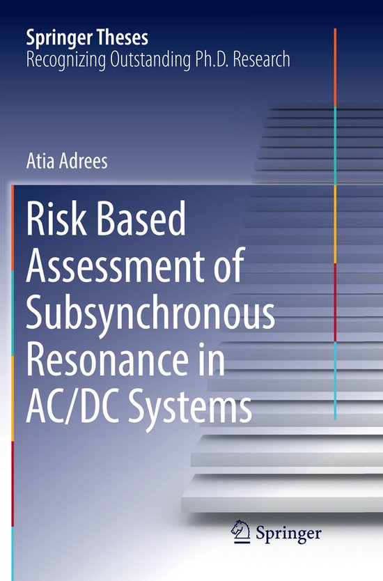 Springer Theses- Risk Based Assessment of Subsynchronous Resonance in ...