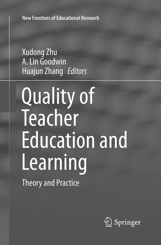 New Frontiers of Educational Research- Quality of Teacher Education and ...