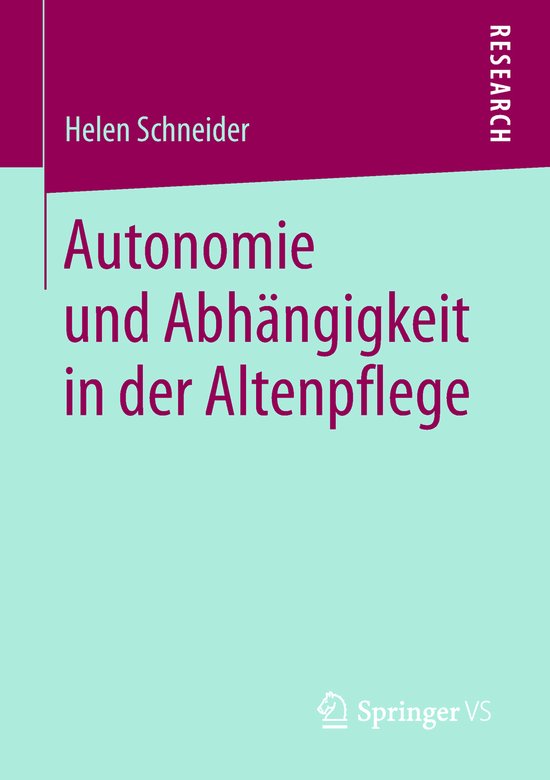 Autonomie und Abhängigkeit in der Altenpflege - cover