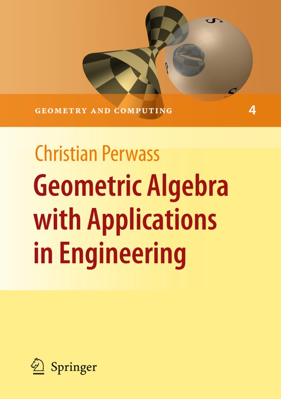 Geometric Algebra With Applications In Engineering - cover