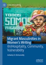 Global Masculinities- Migrant Masculinities in Women’s Writing