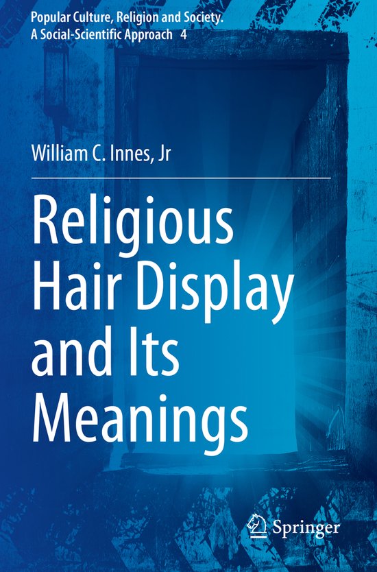 William J Innes Religious Hair Display and Its Meanings, William C. Innes, Jr ...