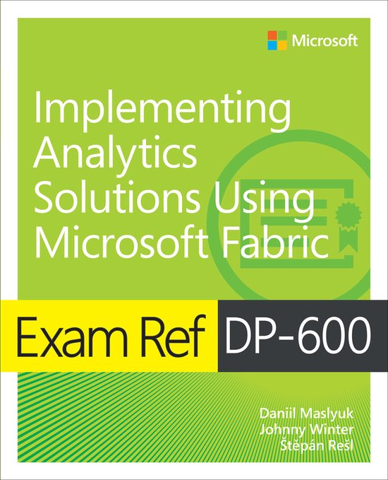 Foto: Exam ref exam ref dp 600 implementing analytics solutions using microsoft fabric