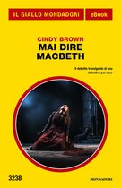 Mai dire Macbeth (Il Giallo Mondadori)
