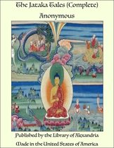 The Jataka Tales (Complete)
