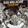 Said And Done - Everyday (CD)