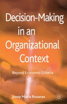 Decision Making in an Organizational Context