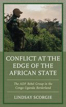 Scorgie, L: Conflict at the Edge of the African State