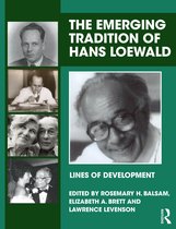 The Lines of Development-The Emerging Tradition of Hans Loewald