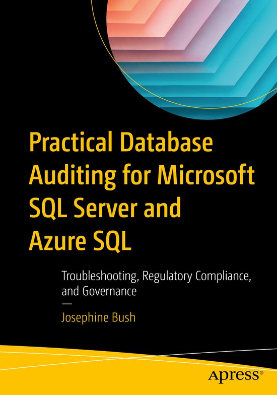 Practical Database Auditing for Microsoft SQL Server and Azu ... - cover