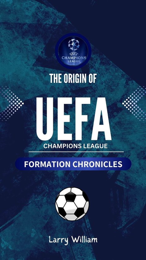 The Origin of UEFA Champions League - cover