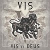 Vis - Vis Et Deus (CD)